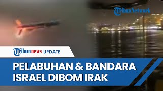 Milisi Perlawanan Irak Balas Dendam Kirim Serangan Ganda ke Israel Pelabuhan dan Bandara Meledak [upl. by Teerprah731]