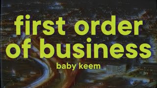 Baby Keem  first order of business Lyrics quotwake up in the morning brush my teethquot [upl. by Amoritta]