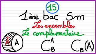 1er bac sm  les ensembles 15  le complémentaire [upl. by Gordan]