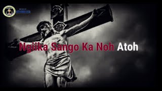 Apatani Gospel NGIIKA SANGO KA NO ATTOH King Of My Life Song with Lyrics [upl. by Trust]