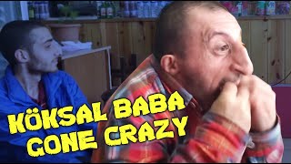 Koksal Baba Gone Crazy [upl. by Columbyne]