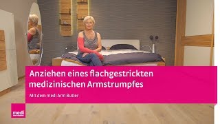 Einfaches Anziehen eines flachgestrickten medizinischen Armstrumpfes mit dem medi Arm Butler [upl. by Kcirderf]