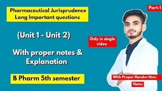 Pharmaceutical jurisprudence 5th semester important questions। Long Questions। B Pharm। Part1। [upl. by Thierry]