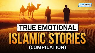 True Emotional Islamic Stories COMPILATION [upl. by Zul]