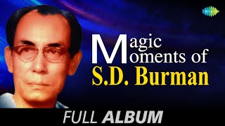 Magic Moments of S D Burman  Shono Go Dakhin Hawa  Sachin Dev Burman Songs Audio Jukebox [upl. by Laws978]