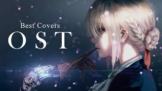 Violet Evergarden  Best OST Covers [upl. by Kippy]