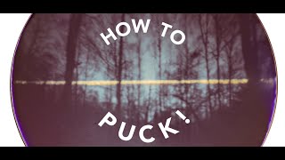 How To Puck [upl. by Naibaf757]