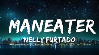 Nelly Furtado  Maneater Lyrics 15p lyricsletra [upl. by Acilef674]