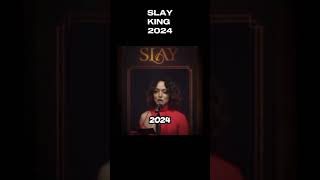 Slay king 2024 [upl. by Llerrut]