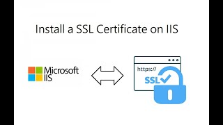 Install a SSL Certificate on IIS [upl. by Benisch124]