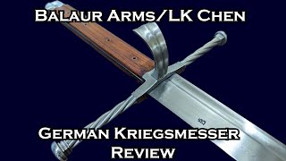 Balaur ArmsLK Chen German Kriegsmesser Review [upl. by Moulden50]