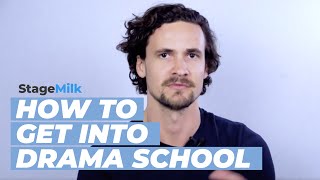 How to Get into Drama School [upl. by Puduns]