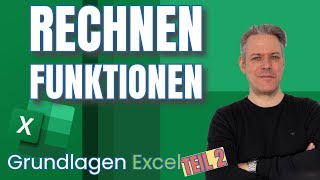 So lässt du Excel für dich rechnen GrundFunktionen Grundlagen Kurs Teil 2 lernsnacks excel [upl. by Nabru]