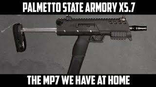 Palmetto State Armorys MP7  the X57 [upl. by Eirellam]