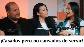 ¡Casados pero no cansados de servir 5ampodcast [upl. by Ainesej633]