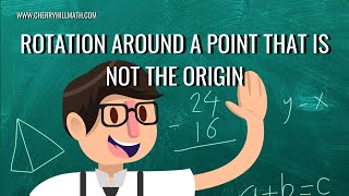 Rotation around a Point that is not the Origin  Geometry  Transformations [upl. by Carter]