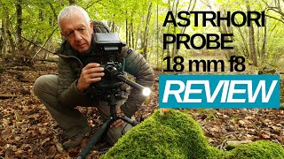 A field review of the Astrhori 18mm f8 probe lens [upl. by Ateloiv]