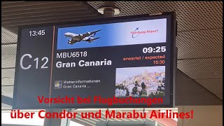 Vorsicht bei Flugbuchungen über Condor und Marabu Airlines [upl. by Olethea601]