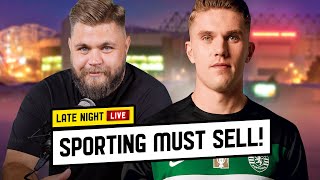 Gyökeres Sporting MUST Sell  Late Night Live [upl. by Lorrayne783]