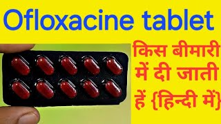 Ofloxacine tablet ip 200mg in hindi  ofloxacine tablet uses  zenflox 200  oflomac 200 oflox 200 [upl. by Moyer]