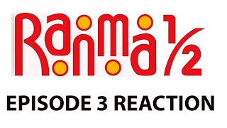 RANMA 12 2024 REMAKE EPISODE 3 REACTION [upl. by Calvert]