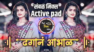 ढगाला आभाळ दाटलं  Dhagan Aabhal Dj Song  Active pad sambal mix Marathi dj song  Dj Shivam Kaij [upl. by Lewendal175]