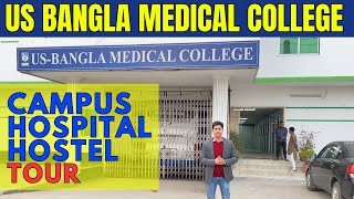 US Bangla Medical College Hospital and Hostel Tour and Review  MBBS in Bangladesh 2024 [upl. by Galitea914]