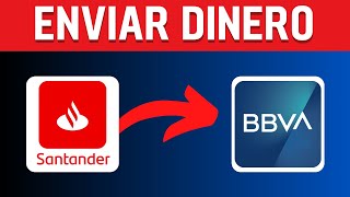 Cómo Transferir Dinero de Santander a BBVA  Guia Paso a Paso [upl. by Atsirak]