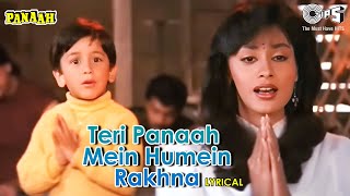 Teri Panaah Mein Humein Rakhna  Lyrical  Panaah  Sadhana Sargam Sarika Kapoor  90s Hits [upl. by Ellingston539]