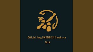 Official Song PKKMB ISI Surakarta 2019 [upl. by Ribal274]