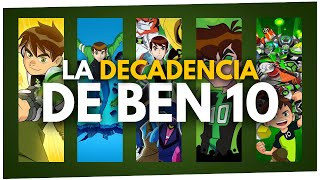 La DECADENCIA de BEN 10 [upl. by Hedda184]