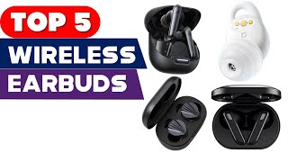 Top 5 Wireless Earbuds for 2024  Ultimate Audio Experience [upl. by Eart]