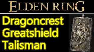 Elden Ring Dragon crest Greatshield Talisman location guide best talisman in the game [upl. by Liemaj]