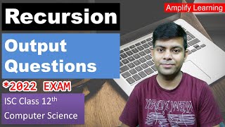 Recursion Output Questions  12th Computer Science ISC  2022 Exam [upl. by Mathias]