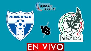 HONDURAS VS MEXICO EN VIVO  CONCACAF NATIONS LEAGUE  HORARIO Y DONDE VER [upl. by Namdor]