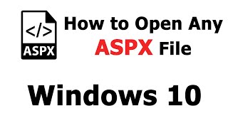 How to Open Any ASPX File in Windows 10 [upl. by Muna]