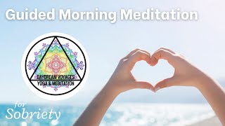 Guided Morning Meditation for Sobriety by Amie G 10 minute AA Morning Meditation [upl. by Caroline798]