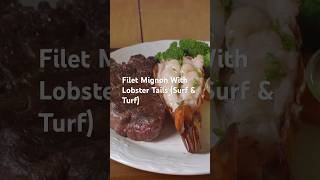 Filet Mignon With Lobster Tails Surf amp Turf [upl. by Balfour]