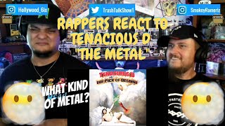 Rappers React To Tenacious D quotThe Metal [upl. by Ailugram]