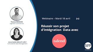 WEBINAIRE TALEND  Réussir votre projet dintégration Data [upl. by Telrats]