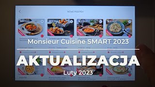 AKTUALIZACJA PRZEPISÓW LUTY 2023  Monsieur Cuisine Smart  LIDLOMIX [upl. by Kironde]