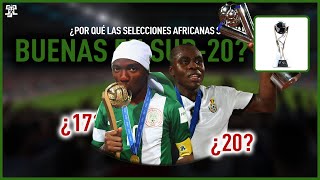 ¿Las selecciones africanas hacen trampa en los Mundiales Sub20 [upl. by Tabb577]