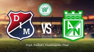 Tiempo 2 U13A Ind Medellín Vs Atl Nacional Cuadrangular Final [upl. by Yendor]