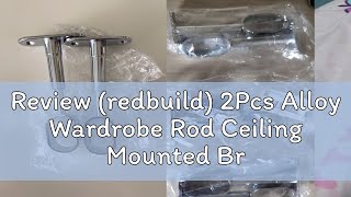 Review redbuild 2Pcs Alloy Wardrobe Rod Ceiling Mounted Bracket Clothes Rail Holder Lever Flange [upl. by Gladi]