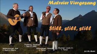 Matreier Viergesang quotStillstillstillquot [upl. by Stedmann513]