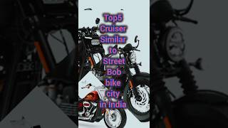 Top5 Cruiser Similar to Street Bob bike city in India shorts youtubeshorts top5 ytshorts 👑🏍️💎💎 [upl. by Euphemie]