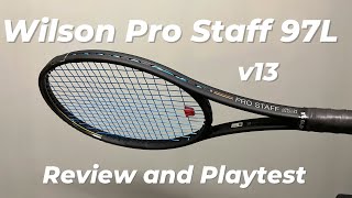 Wilson Pro Staff 97L v13 Review and Playtest [upl. by Roper]