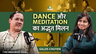 Gilles Chuyen on Dance Meditation Vegetarianism Bollywood and India  The Swanubhav Show [upl. by Aicirt94]