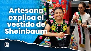 El significado del vestido de Claudia Sheinbaum habla la diseñadora [upl. by Ellicec631]