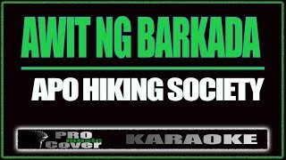 Awit ng Barkada  APO HIKING SOCIETY KARAOKE [upl. by As499]